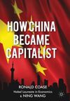 HOW CHINA BECAME CAPITALIST