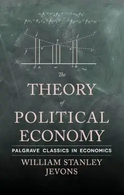 The Theory Of Political Economy