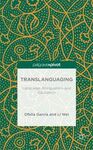 TRANSLANGUAGING: LANGUAGE, BILINGUALISM AND EDUCATION