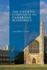The Palgrave Companion To Cambridge Economics. 2 Vols.