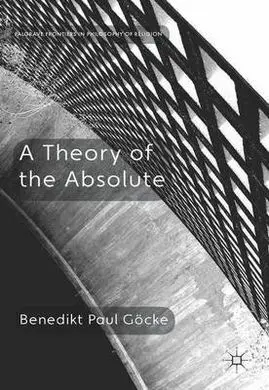 A Theory Of The Absolute