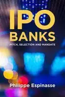 Ipo Banks. Pitch, Selection And Mandate