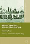 SPORT, PROTEST AND GLOBALISATION