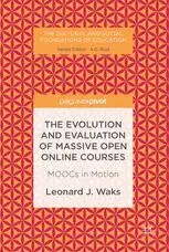 The Evolution And Evaluation Of Massive Open Online Courses