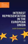 INTEREST REPRESENTATION IN THE EUROPEAN UNION (4TH. ED.)