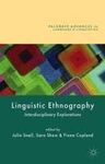 LINGUISTIC ETHNOGRAPHY: INTERDISCIPLINARY EXPLORATIONS