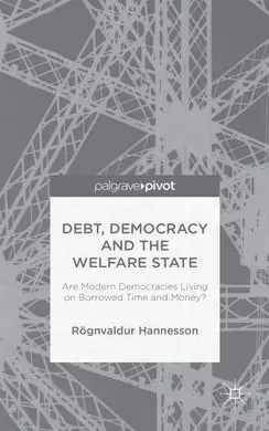Debt, Democracy And The Welfare State