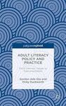 ADULT LITERACY POLICY AND PRACTICE: FROM INTRINSIC VALUES TO INSTRUMENTALISM