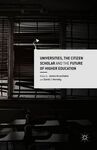 UNIVERSITIES, THE CITIZEN SCHOLAR AND THE FUTURE OF HIGHER EDUCATION (2016)