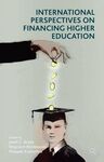 INTERNATIONAL PERSPECTIVES ON FINANCING HIGHER EDUCATION
