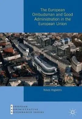 The European Ombudsman And Good Administration In The European Union
