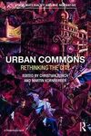 URBAN COMMONS: MOVING BEYOND STATE AND MARKET