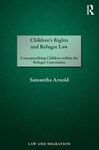 CHILDREN'S RIGHTS AND REFUGEE LAW