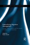 EXTERNALIZING MIGRATION MANAGEMENT: EUROPE, NORTH AMERICA AND THE SPREAD OF 'RE