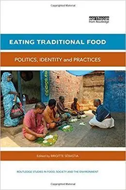 Eating Traditional Food: Politics, Identity And Practices