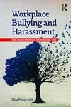 WORKPLACE BULLYING AND HARASSEMNT. NEW DEVELOPMENTS IN INTERNATIONAL LAW