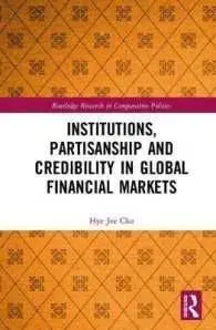 Institutions, Partisanship And Credibility In Global Finacial Markets