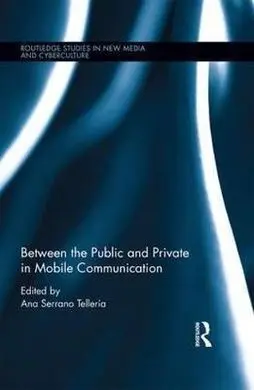 Between The Public And Private In Mobile Communication