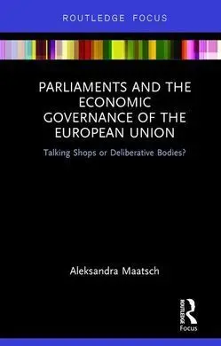 Parliaments And The Economic Governance Of The European Union