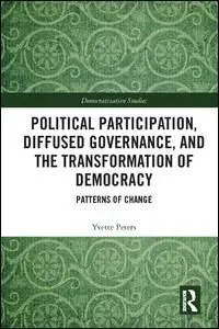 Political Participation, Diffused Democracy, And The Transformation Of Democracy. Patterns Of Change