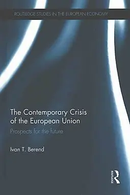 The Contemporary Crisis Of The European Union.