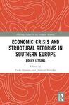 ECONOMIC CRISIS AND STRUCTURAL REFORMS IN SOUTHERN EUROPE. POLICY LESSONS