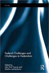 FEDERAL CHALLENGES AND CHALLENGES TO FEDERALISM