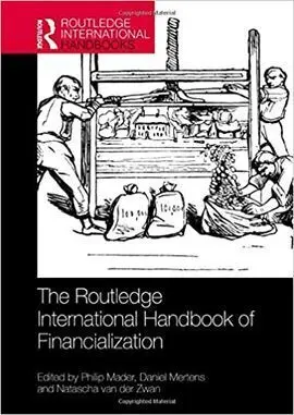 The Routledge International Handbook Of Financialization