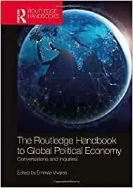 The Routledge Handbook To Global Political Economy