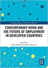 CONTEMPORARY WORK AND THE FUTURE OF EMPLOYMENT IN DEVELOP COUNTRIES