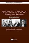 ADVANCED CALCULUS: THEORY AND PRACTICE (2ND ED.)