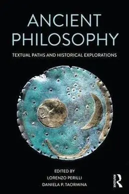 Ancient Philosophy. Textual Paths And Historical Explorations