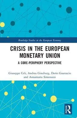 Crisis In The European Monetary Union. A Core-Preiphery Perspective