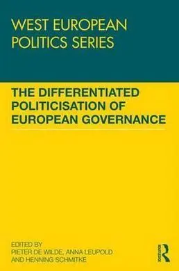 The Differentiated Politicisation Of European Governance