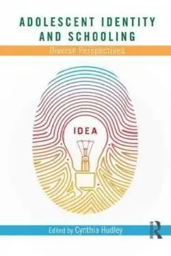 Adolescent Identity And Schooling. Diverse Perspectives.