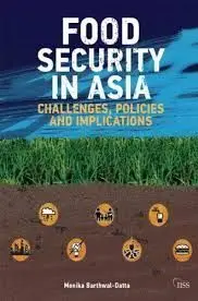 Food Security In Asia: Challenges, Policies And Implications
