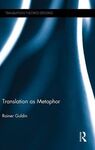 TRANSLATION AS METAPHOR