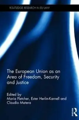 The European Union As An Area Of Freedom, Security And Justice