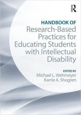 Handbook Of Research Based Practices For Educating Students With Intellectual Disability