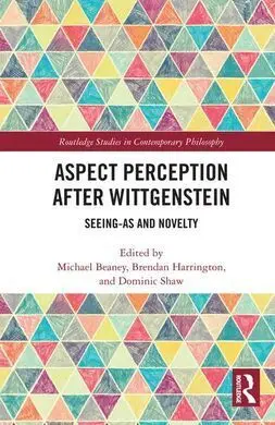 Aspect Perception After Wittgenstein