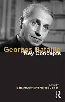 Georges Bataille. Key Concepts