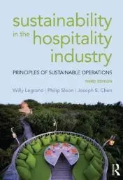 Sustainability In The Hospitality Industry: Principles Of Sustainable Operation. 3Rd Ed.