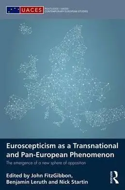 Euroscepticism As a Transnational And Pan-European Phenomenon.