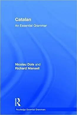 Catalan: An Essential Grammar