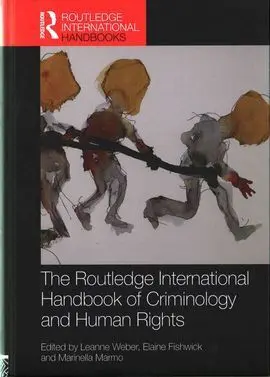 The Routledge International Handbook Of Criminology And Human Rights