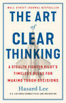 THE ART OF CLEAR THINKING