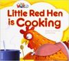 OUR WORLD 1. LITTLE RED HEN IS COOKING