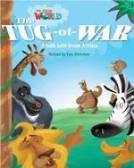 Our World 4. The Tug-Of-War