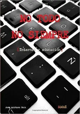 No Todo y no Siempre