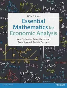 Essential Mathematics For Economic Analysis